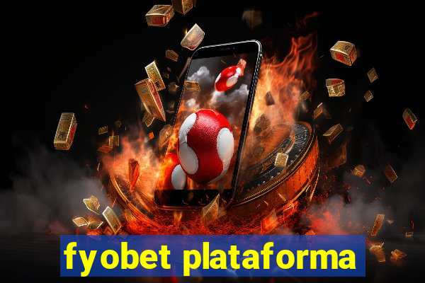 fyobet plataforma